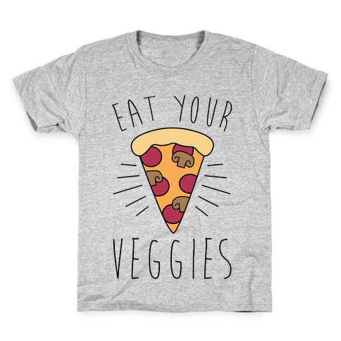 Eat Your Veggies (Pizza) Kids T-Shirt