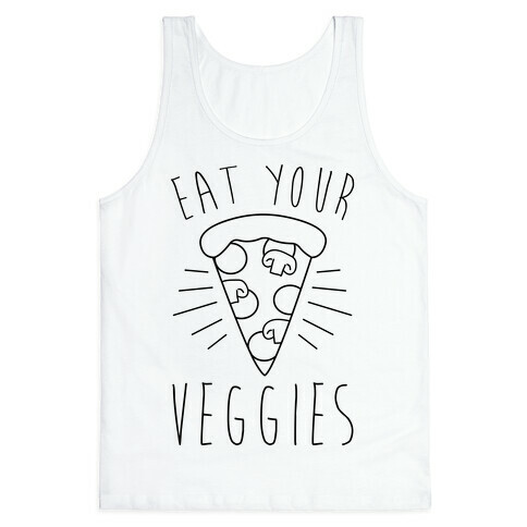 Eat Your Veggies (Pizza) Tank Top