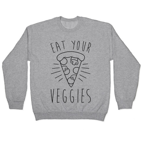 Eat Your Veggies (Pizza) Pullover