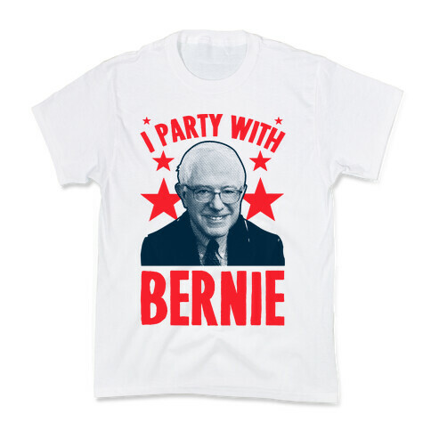 I Party With Bernie  Kids T-Shirt