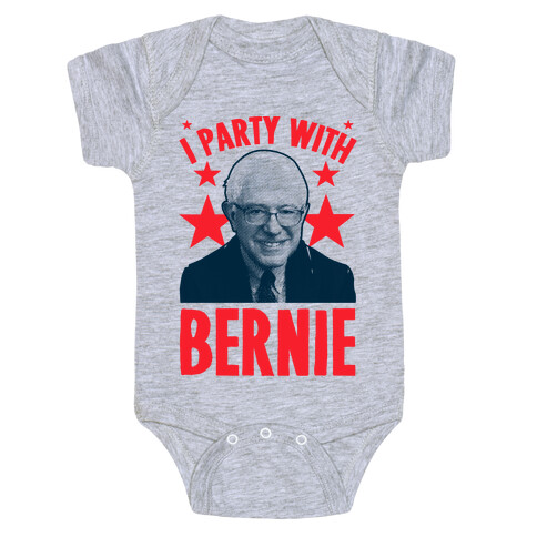 I Party With Bernie  Baby One-Piece