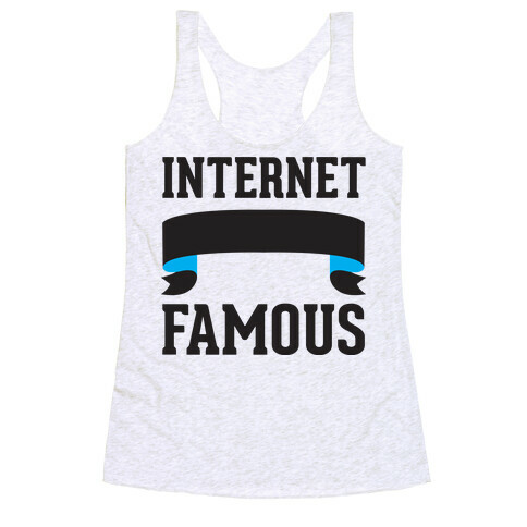 Internet Famous Racerback Tank Top