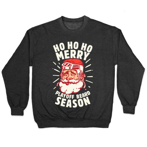 Merry Playoff Beard Season Pullover