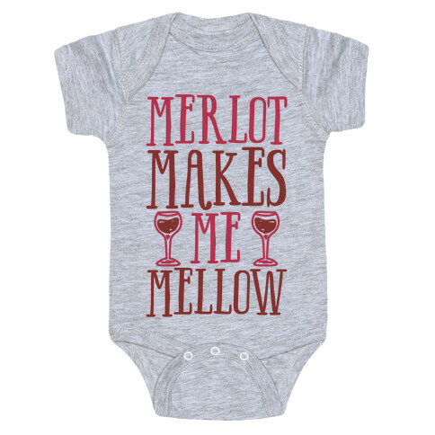 Merlot Makes Me Mellow Baby One-Piece