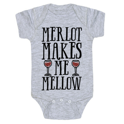 Merlot Makes Me Mellow Baby One-Piece