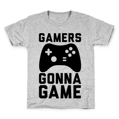 Gamers Gonna Game Kids T-Shirt