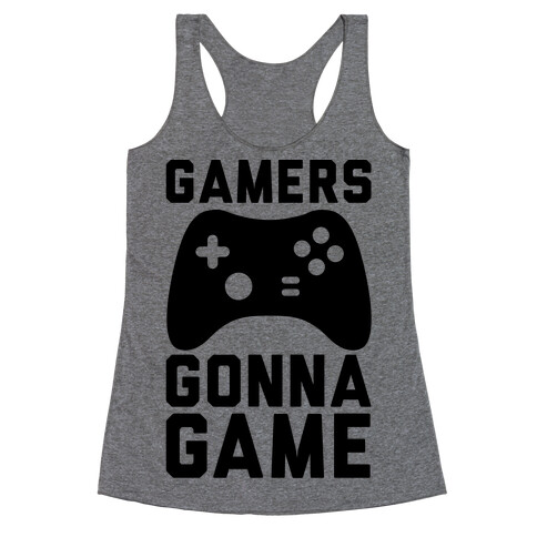 Gamers Gonna Game Racerback Tank Top