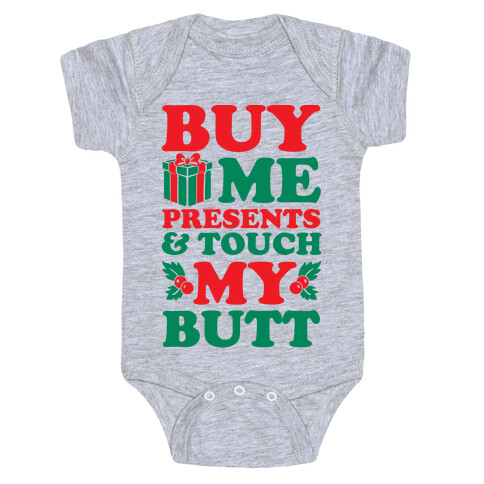 Buy Me Presents & Touch My Butt Baby One-Piece