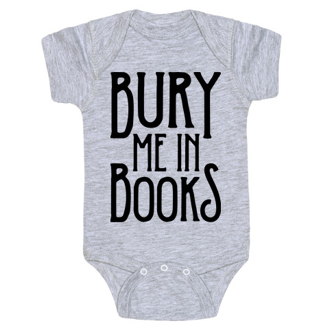 Bury Me In Books Baby One-Piece