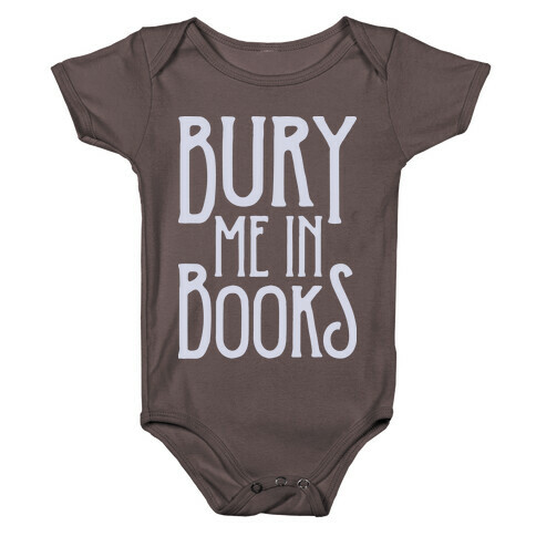 Bury Me In Books Baby One-Piece