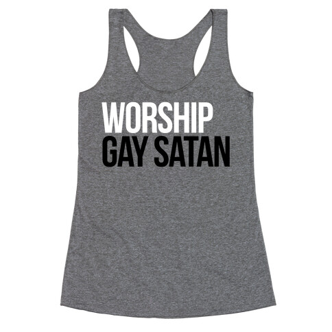 Worship Gay Satan Racerback Tank Top