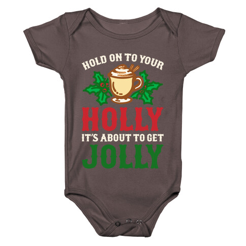 Hold On To Your Holly Baby One-Piece