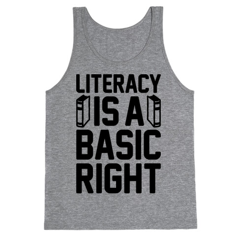 Literacy Is A Basic Right Tank Top