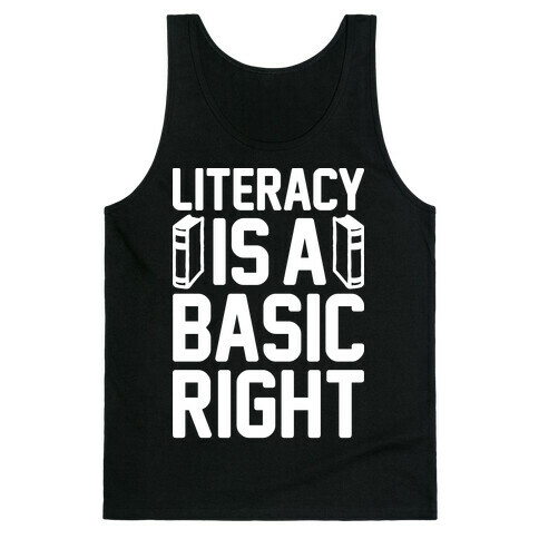 Literacy Is A Basic Right Tank Top