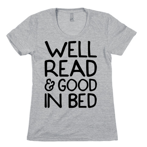Well Read And Good In Bed Womens T-Shirt