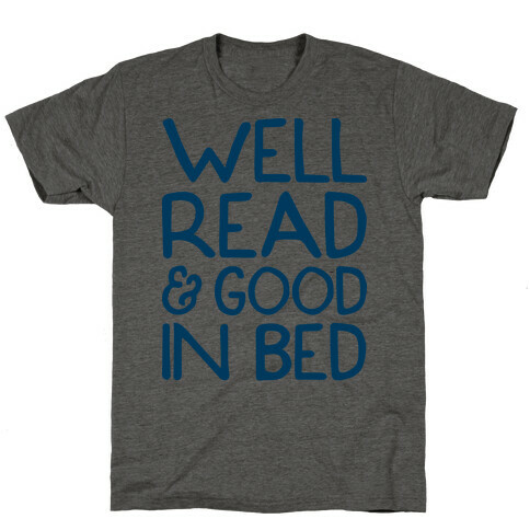Well Read And Good In Bed T-Shirt