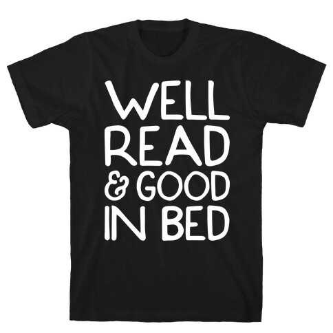 Well Read And Good In Bed T-Shirt