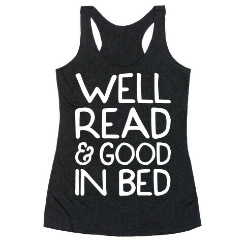 Well Read And Good In Bed Racerback Tank Top