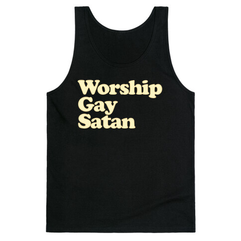 Worship Gay Satan Tank Top