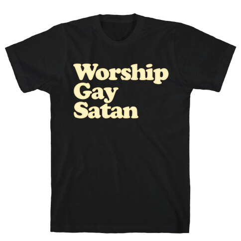 Worship Gay Satan T-Shirt