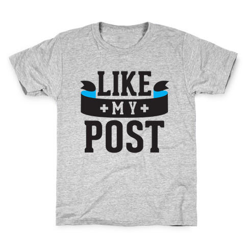 Like My Post Kids T-Shirt