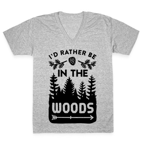 I'd Rather Be In The Woods V-Neck Tee Shirt