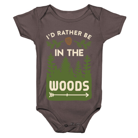 I'd Rather Be In The Woods Baby One-Piece