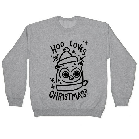 Hoo Loves Christmas? Pullover