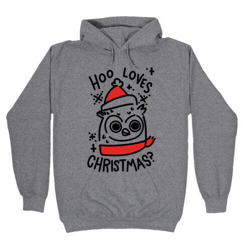 Hoo Loves Christmas? Hooded Sweatshirt