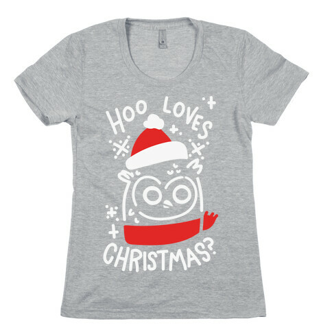 Hoo Loves Christmas? Womens T-Shirt