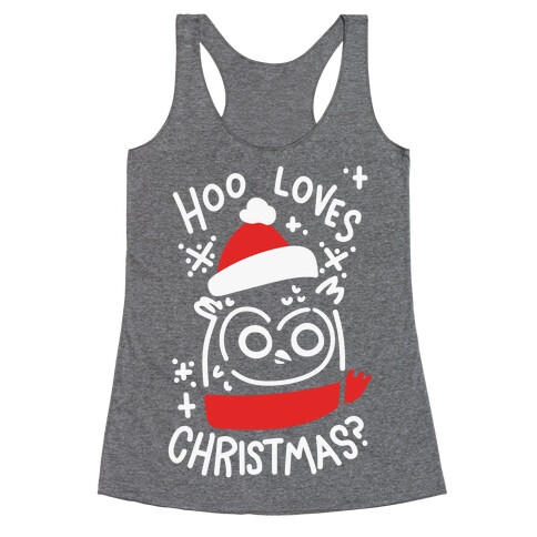 Hoo Loves Christmas? Racerback Tank Top