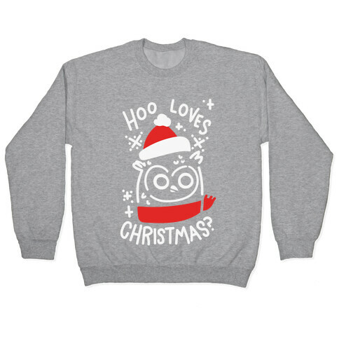 Hoo Loves Christmas? Pullover