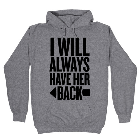 I Will Always Have Her Back (Left) Hooded Sweatshirt