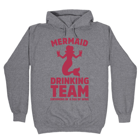 Mermaid Drinking Team Hooded Sweatshirt