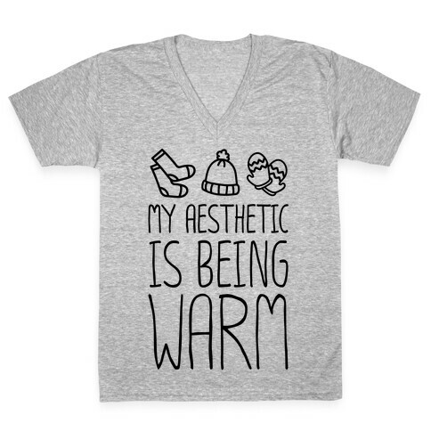 My Aesthetic Is Being Warm V-Neck Tee Shirt