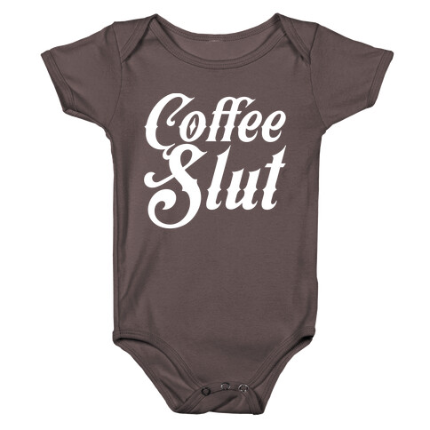 Coffee Slut Baby One-Piece