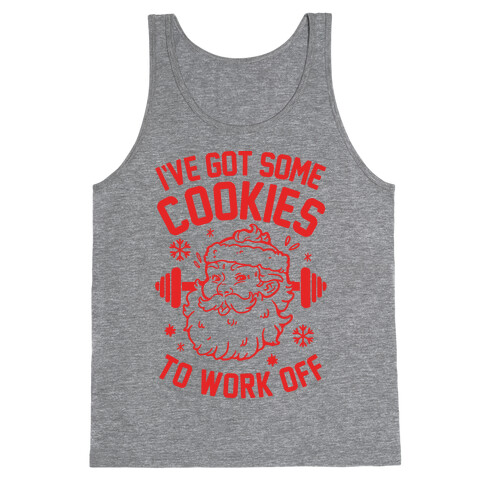 I've Got Some Cookies To Work Off Tank Top