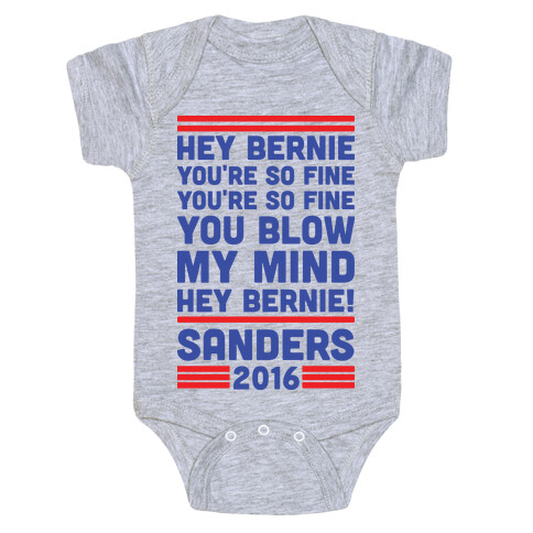 Hey Bernie You're So Fine You Blow My Mind Baby One-Piece