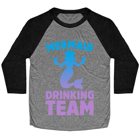 Mermaid Drinking Team Baseball Tee