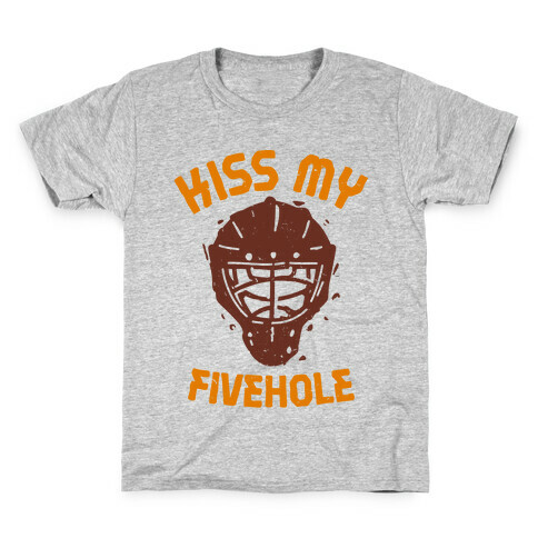Kiss My Fivehole  Kids T-Shirt