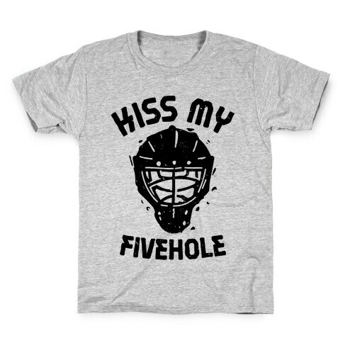 Kiss My Fivehole  Kids T-Shirt