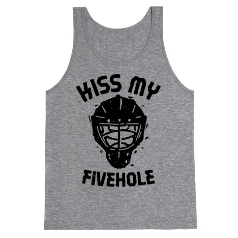 Kiss My Fivehole  Tank Top