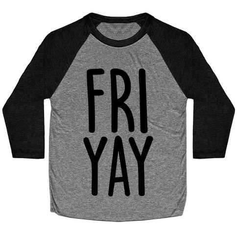 FRIYAY Baseball Tee