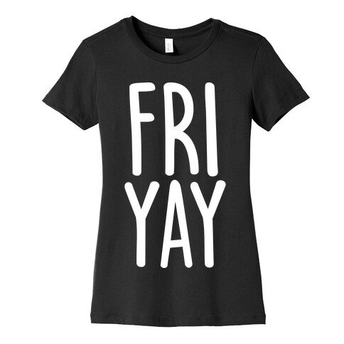 FRIYAY Womens T-Shirt