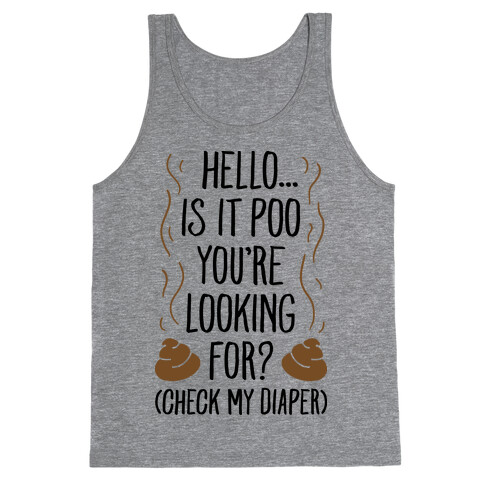 Is It Poo You're Looking For? Tank Top