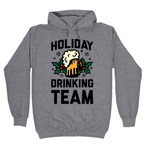 Holiday Drinking Team Hooded Sweatshirt