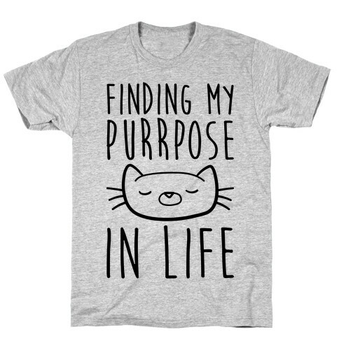 Finding My Purrpose In Life T-Shirt