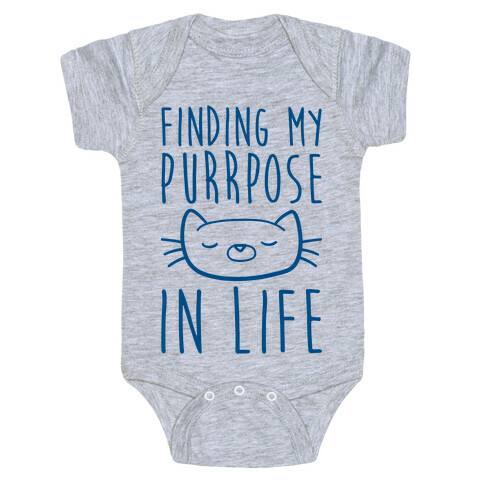 Finding My Purrpose In Life Baby One-Piece