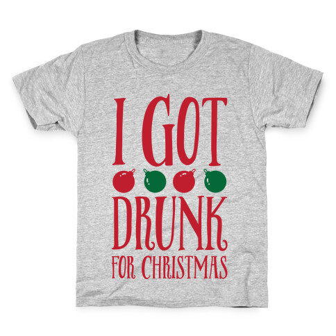 I Got Drunk For Christmas Kids T-Shirt