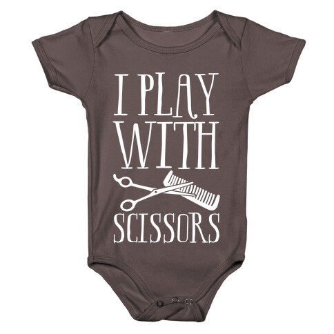 I Play With Scissors Baby One-Piece